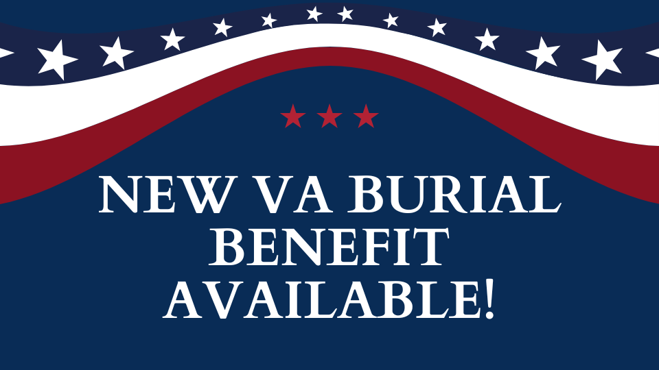 New VA Burial Benefit Available